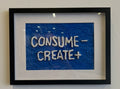 Consume Less Create More