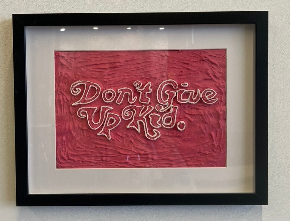 Don't Give Up Kid