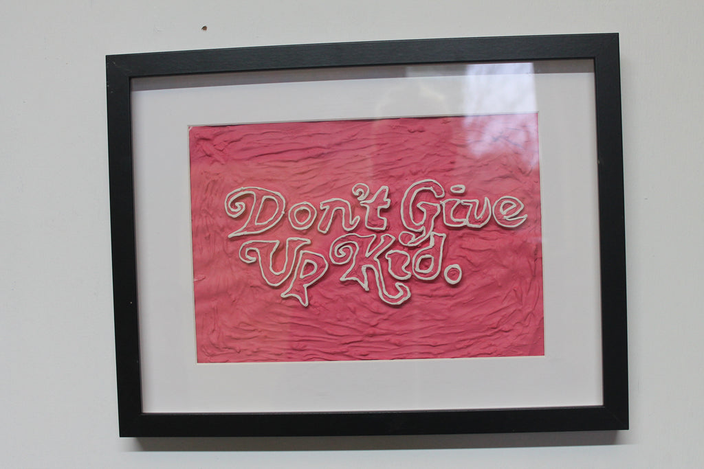 Don't Give Up Kid