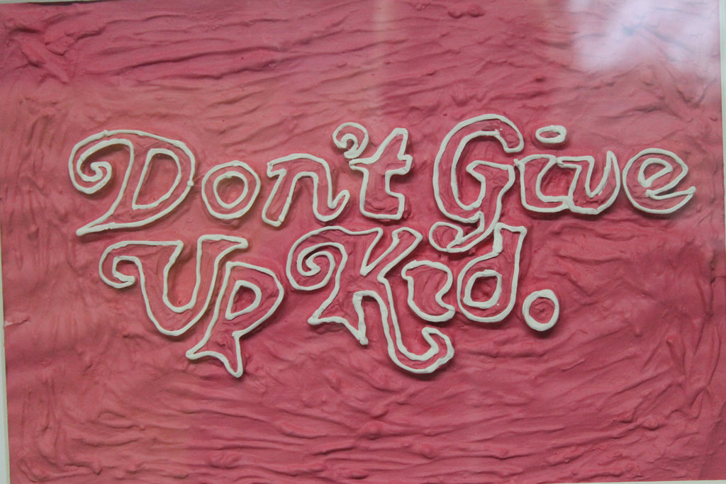 Don't Give Up Kid