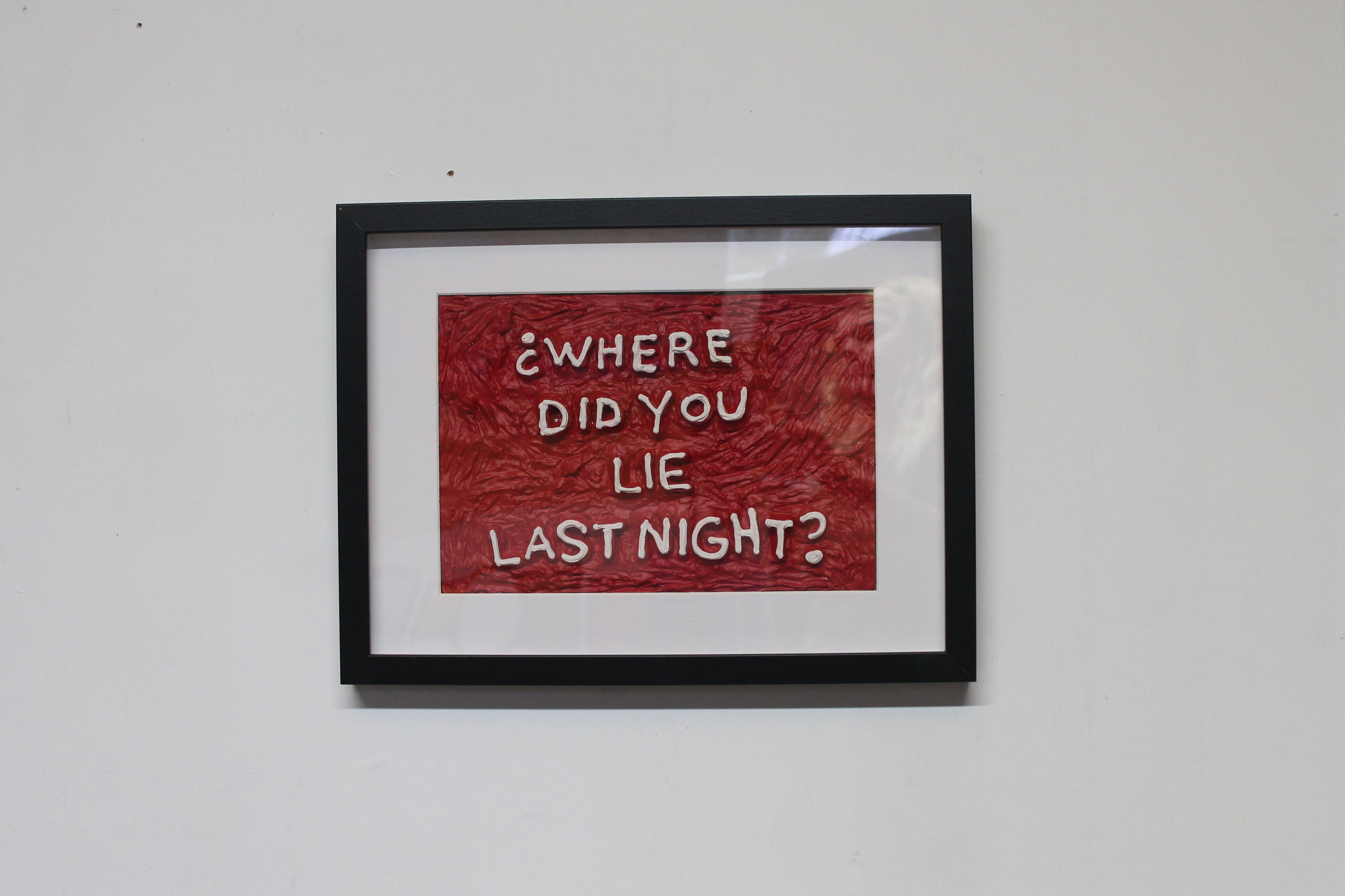 Where Did You Lie Last Night