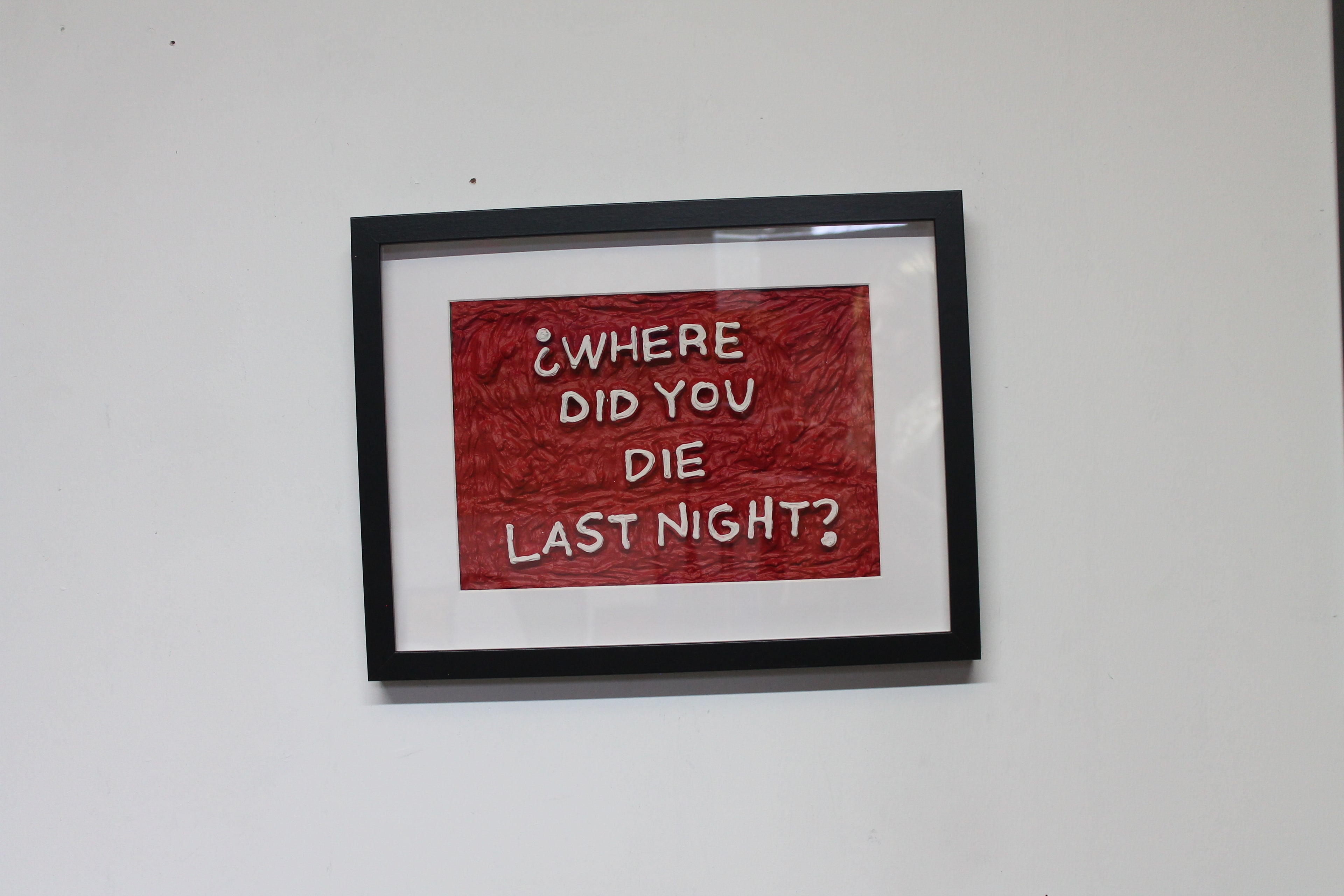 Where Did You Die Last Night