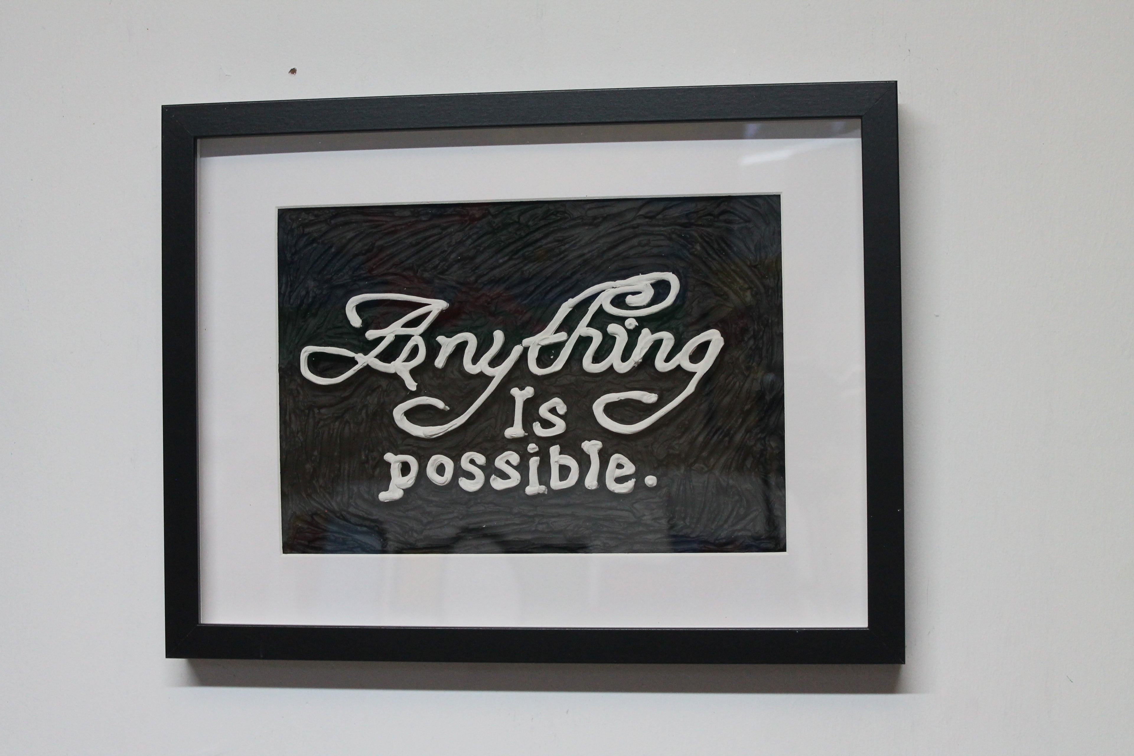 Anything Is Possible
